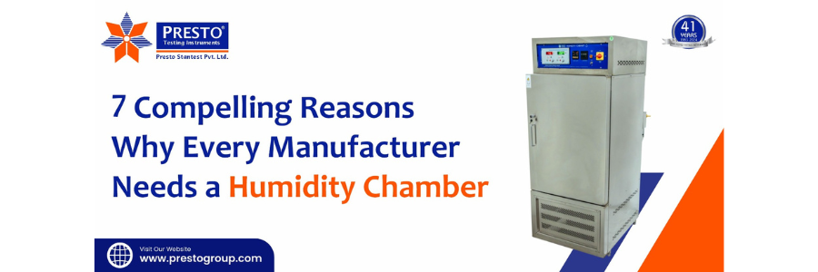 7 Compelling Reasons Why Every Manufacturer Needs a Humidity Chamber